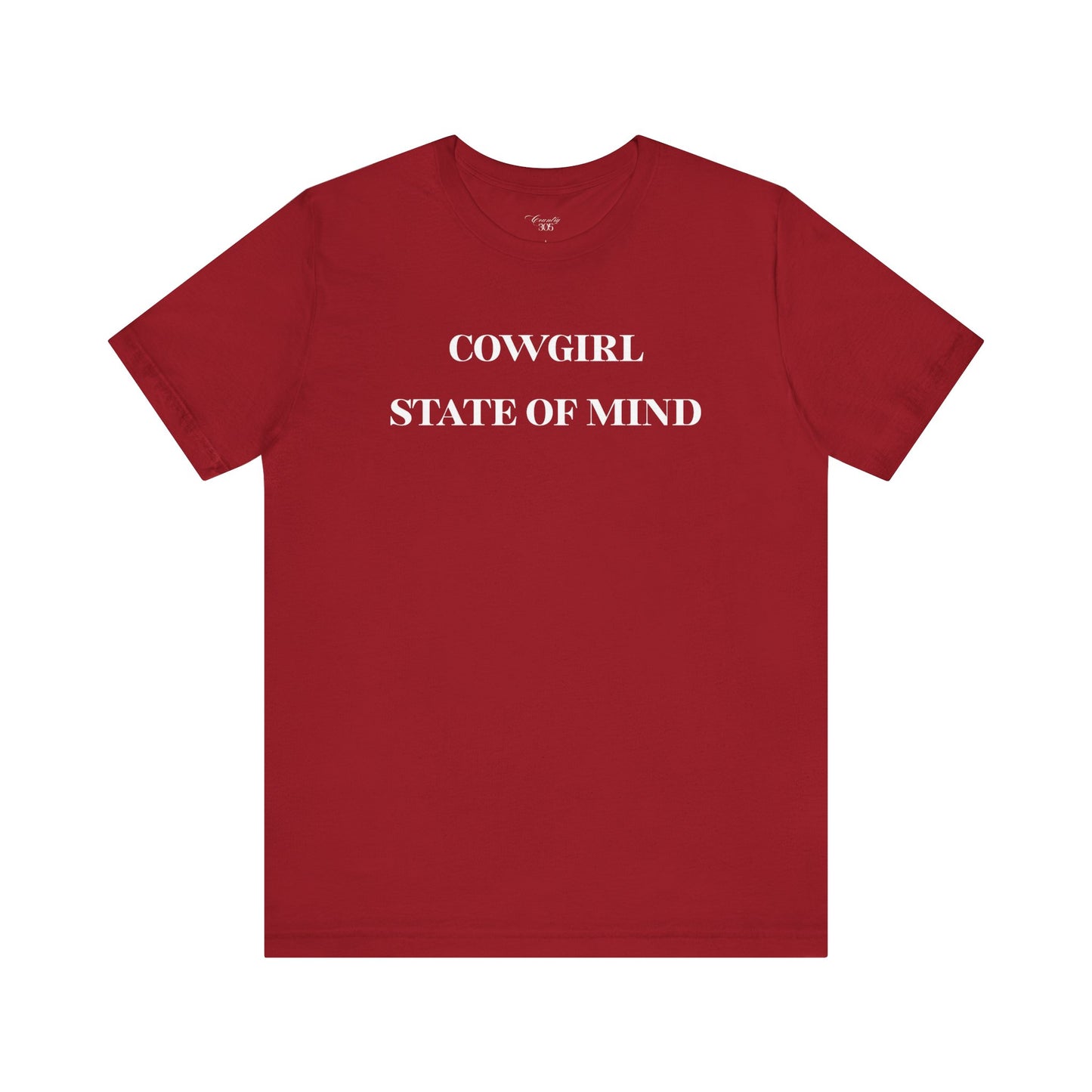 Cowgirl State of Mind Tee